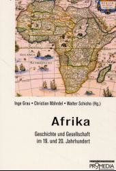 Afrika - Geschichte und Gesellschaft im 19. u. 20. JH