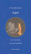 Agni - Das Feuerritual und seine Symbolik