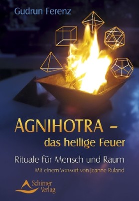 Agnihotra das heilige Feuer