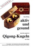 ROT // Aktiv und gesund durch die magischen Qigong-Kugeln aus China