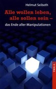 ROT // Alle wollen leben, alle sollen sein - das Ende aller Manipulationen