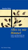 Alles ist mir Himmel