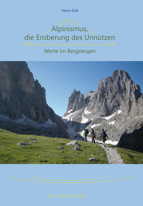 Alpinismus, die Eroberung des Unnützen