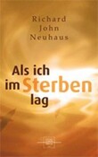 Als ich im Sterben lag