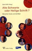 Alte Schwarte oder Heilige Schrift?