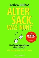 Alter Sack, was nun?