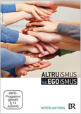 Altruismus vs. Egoismus, 1 DVD