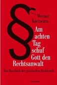 Am achten Tag schuf Gott den Rechtsanwalt
