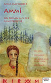 Ammi - Ein Roman aus der Jungsteinzeit