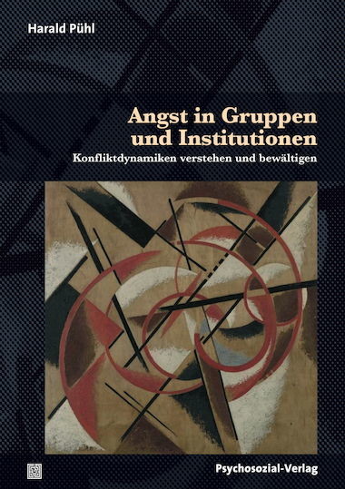 Angst in Gruppen und Institutionen