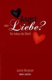 Angst oder Liebe?