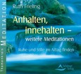 ROT//Anhalten, innehalten - weitere Meditationen, Audio-CD