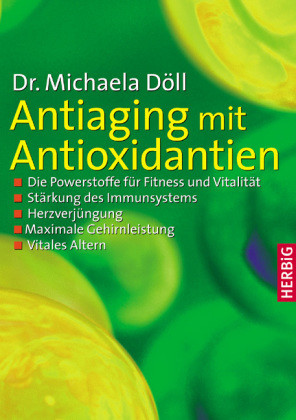 Anti-Aging mit Antioxidantien