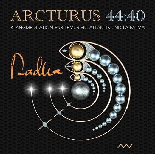 Arcturus 44:40. Klangmeditation für Lemurien, Atlantis und La Palma