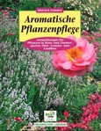 Aromatische Pflanzenpflege