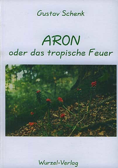 Aron oder das tropische Feuer