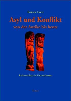 Asyl und Konflikt von der Antike bis heute