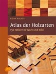 Atlas der Holzarten