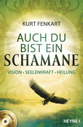 Auch du bist ein Schamane, m. Audio-CD