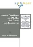 Aus der Geschichte von AMORC, dem Orden vom Rosenkreuz