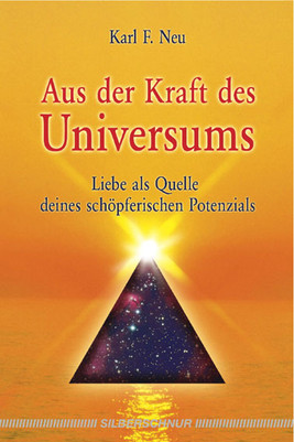 Aus der Kraft des Universums