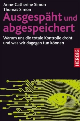 Ausgespäht und abgespeichert