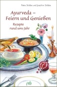 Ayurveda - Feiern und Genießen