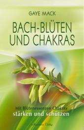 Bach-Blüten und Chakras