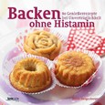 Backen ohne Histamin