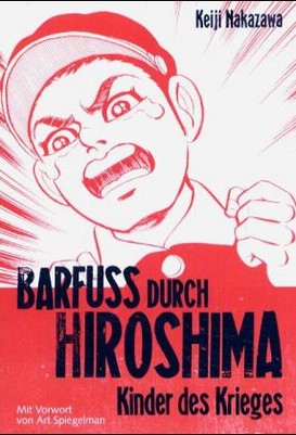 Barfuß durch Hiroshima