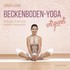 Beckenboden-Yoga entspannt, m. 1 Audio-CD