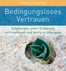 Bedingungsloses Vertrauen, Audio-CD