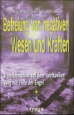 Befreiung von negativen Wesen und Kräften