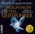 Begegnung mit dem Geistfï¿½hrer, 1 Audio-CD