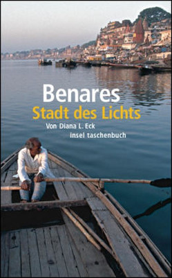 Benares, Stadt des Lichts