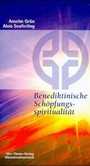 Benediktinische Schöpfungsspiritualität