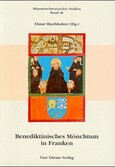 Benediktinisches Mönchtum in Franken