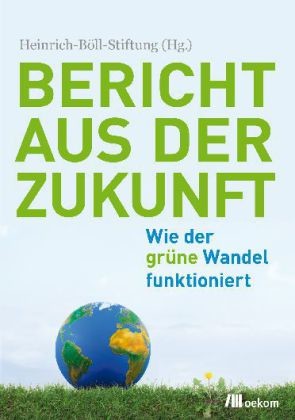 Bericht aus der Zukunft