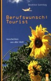 Berufswunsch: Tourist