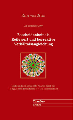 Bescheidenheit als Reifewert und korrektive Verhältnisangleichung