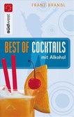 Best of Cocktails mit Alkohol