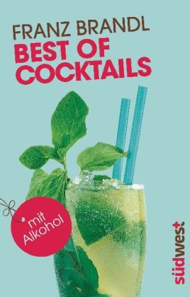 Best of Cocktails mit Alkohol