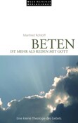 ROT // Beten ist mehr als Reden mit Gott