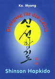 Bewegung für das Leben: Shinson Hapkido