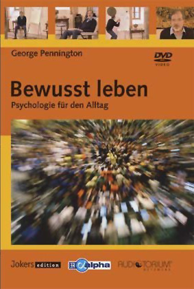 Bewusst leben - Psychologie für den Alltag - DVD