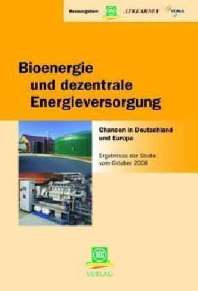 Bioenergie und dezentrale Energieversorgung