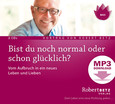 Bist du noch normal oder schon glücklich? - MP3 Download