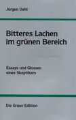 Bitteres Lachen im grünen Bereich