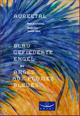 Blau gefiederte Engel - Anges aux plumes bleues