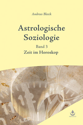 Astrologische Soziologie, Bd. 3